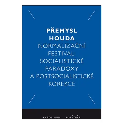 Normalizační festival - Přemysl Houda