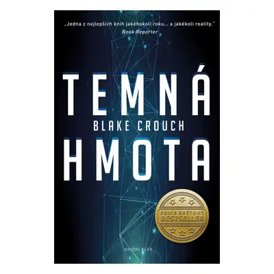 Temná hmota - Blake Crouch