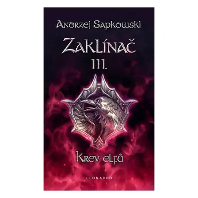 Zaklínač III. Krev elfů - Andrzej Sapkowski