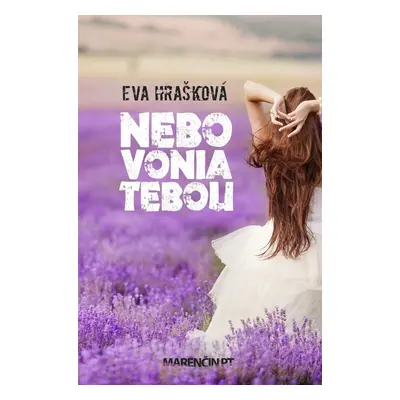 Nebo vonia tebou - Eva Hrašková