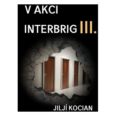 V akci Interbrig III. - Jiljí Kocian