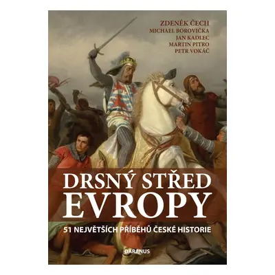 Drsný střed Evropy - Zdeněk Čech