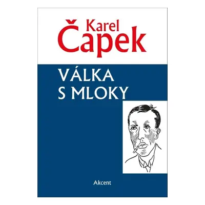 Válka s mloky - Karel Čapek