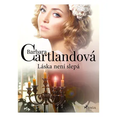 Láska není slepá - Barbara Cartland