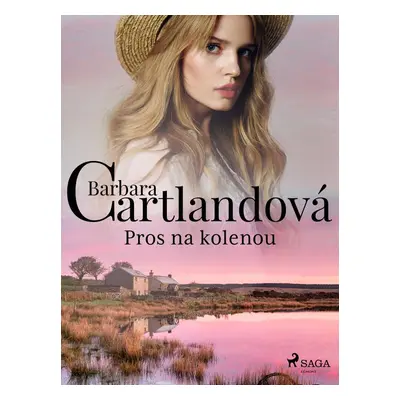 Pros na kolenou - Barbara Cartland