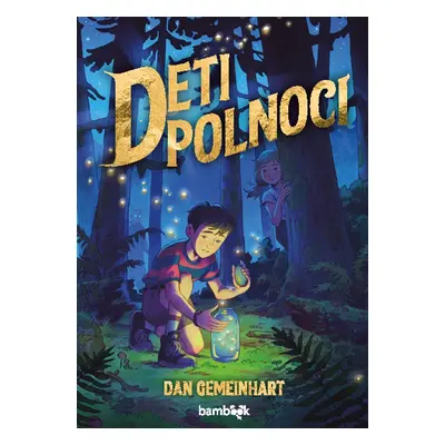 Deti polnoci - Dan Gemeinhart