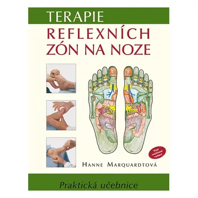 Terapie reflexních zón na noze - Hanne Marquardtová