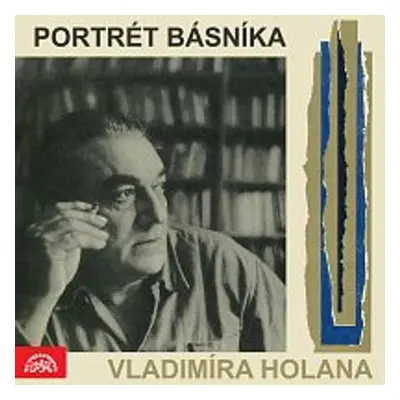 Portrét básníka Vladimíra Holana - Vladimír Holan