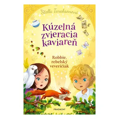 Kúzelná zvieracia kaviareň 3 - Stella Taraksonová