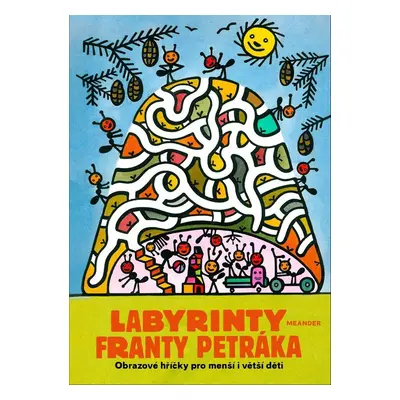 Labyrinty Franty Petráka - František Petrák