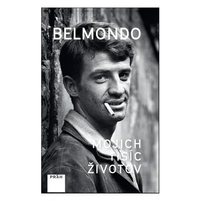 Belmondo Mojich tisíc životov - Autor Neuveden