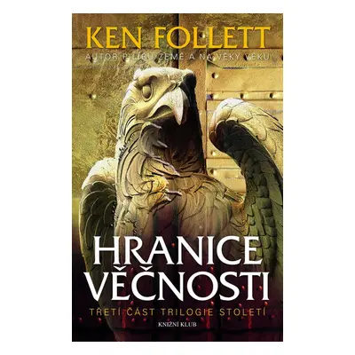 Hranice věčnosti - Ken Follett