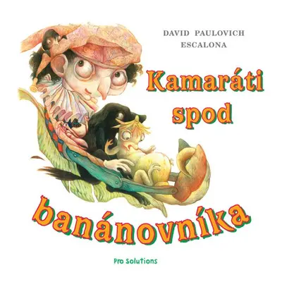 Kamaráti spod banánovníka - David Paulovich Escalona