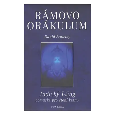 Rámovo orákulum - David Frawley