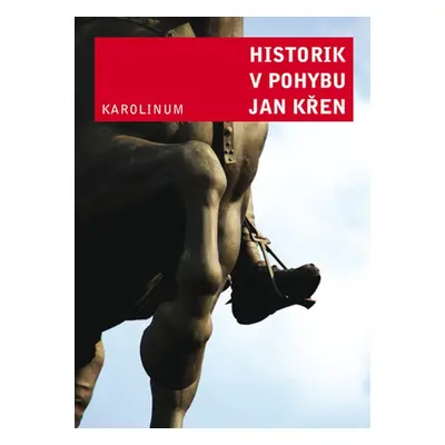 Historik v pohybu - Jan Křen