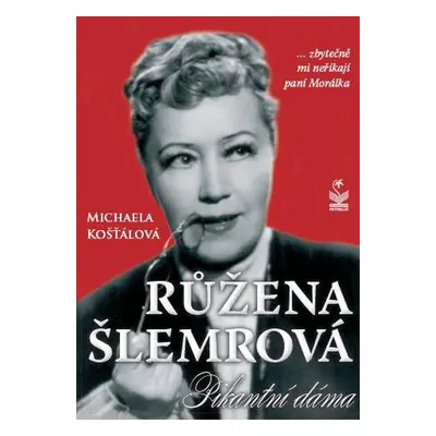 Růžena Šlemrová - Michaela Košťálová