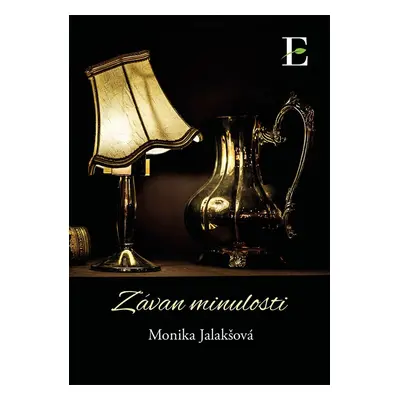 Závan minulosti - Monika Jalakšová