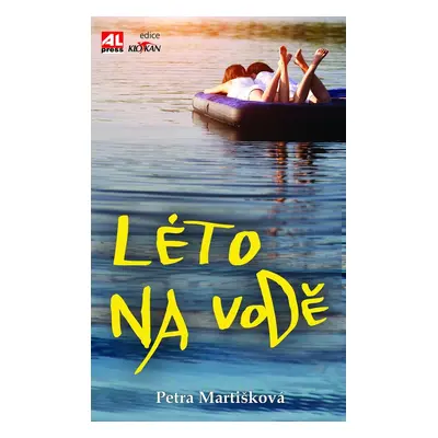 Léto na vodě - Petra Martišková