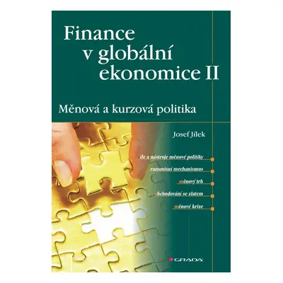 Finance v globální ekonomice II: Měnová a kurzová politika - Josef Jílek