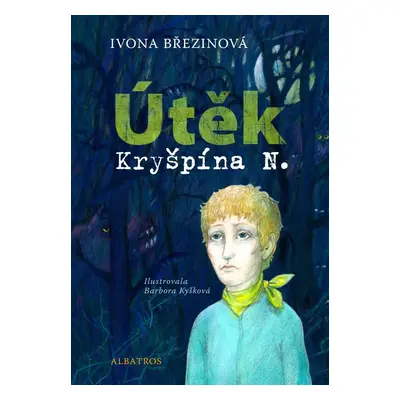 Útěk Kryšpína N. - Barbora Kyšková