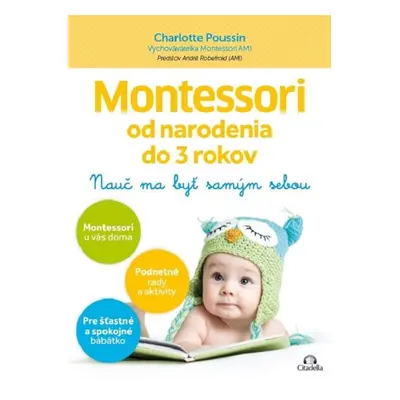 Montessori od narodenia do 3 rokov - Charlotte Poussin