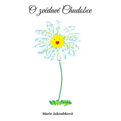 O zvědavé chudobce - Marie Jakoubková