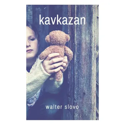 Kavkazan - Walter Slovo