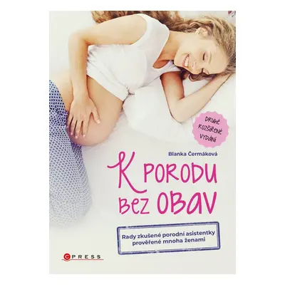 K porodu bez obav - 2. rozšířené vydání - Blanka Čermáková