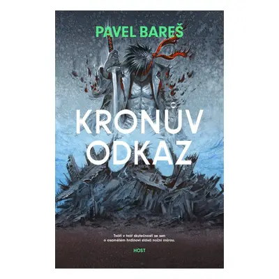 Kronův odkaz - Pavel Bareš