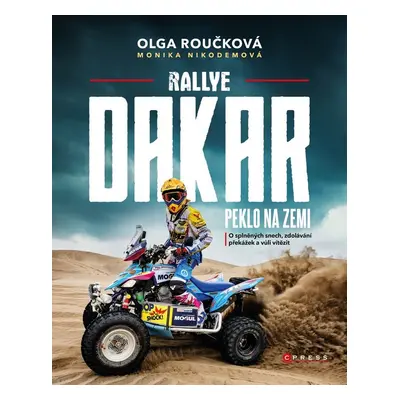 Rallye Dakar: Peklo na zemi - Olga Roučková