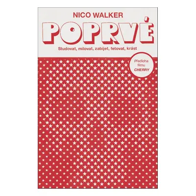 Poprvé - Nico Walker