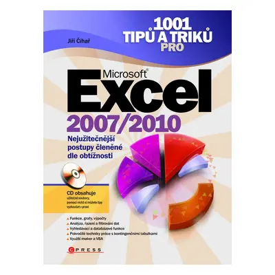 1001 tipů a triků pro MS Excel 2007/2010 - Jiří Číhař