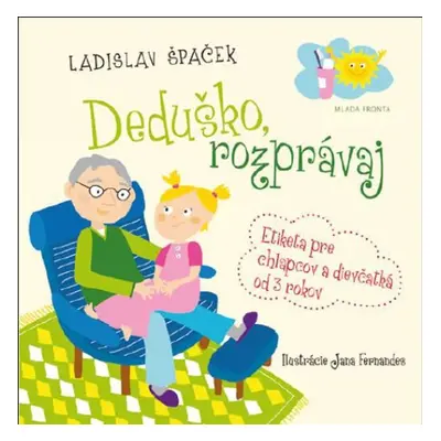 Deduško, rozprávaj - Ladislav Špaček