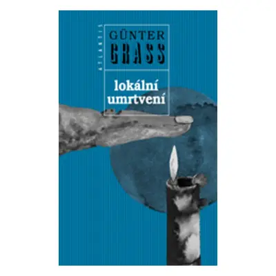 Lokální umrtvení - Günter Grass