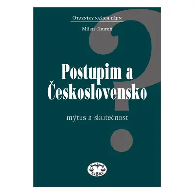 Postupim a Československo - Milan Churaň