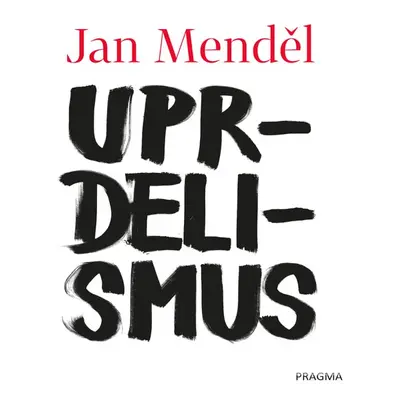 Uprdelismus - Jan Menděl