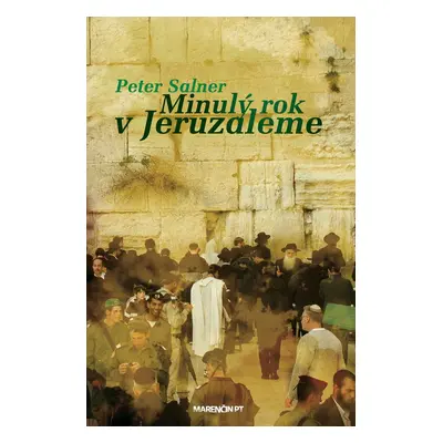 Minulý rok v Jeruzaleme - Peter Salner