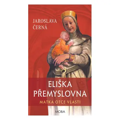 Eliška Přemyslovna - Jaroslava Černá