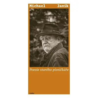 Poezie starého písničkáře - Michael Janík