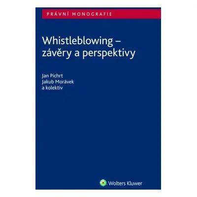 Whistleblowing - JUDr. Jakub Morávek