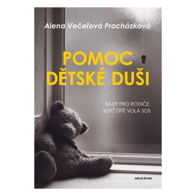 Pomoc dětské duši - Alena Večeřová-Procházková