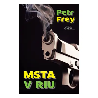 Msta v Riu - Petr Frey