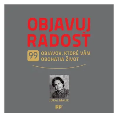 Objavuj radosť - Juraj Málik