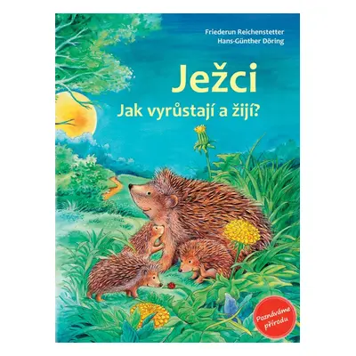 Ježci - Friederun Reichenstetterová