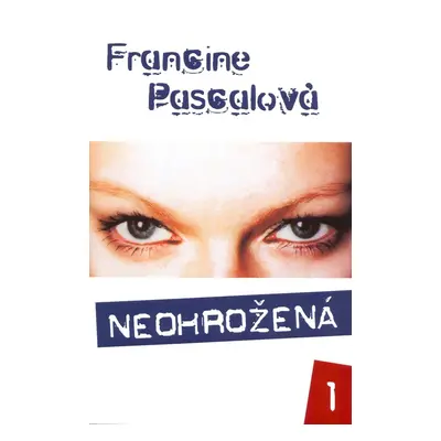 Neohrožená 1 - Francine Pascalová