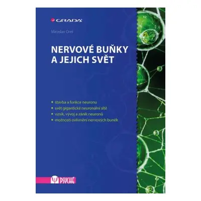 Nervové buňky a jejich svět - Miroslav Orel