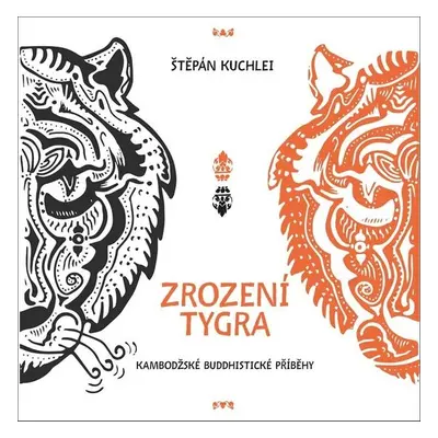 Zrození tygra - Štěpán Kuchlei