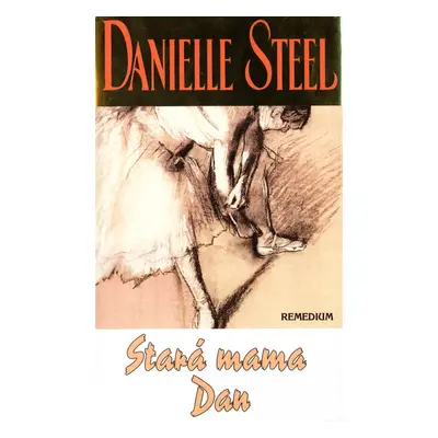 Stará mama Dan - Danielle Steel