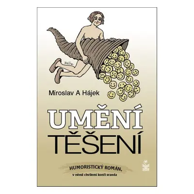 Umění těšení - Miroslav Hájek