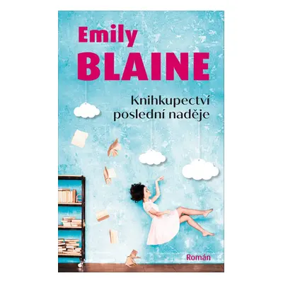 Knihkupectví poslední naděje - Emily Blaine